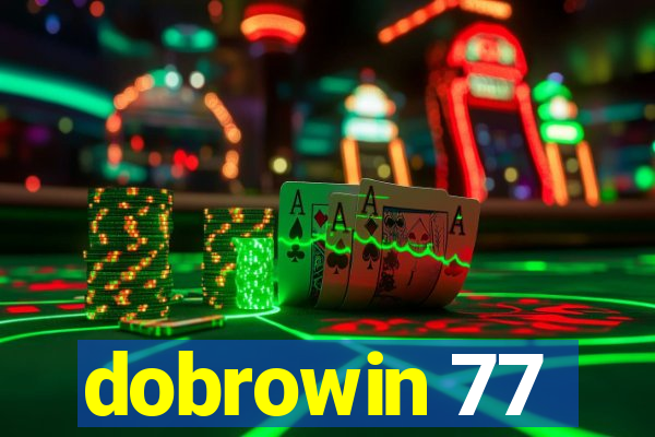 dobrowin 77